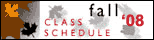 Fall 2008 Class Schedule