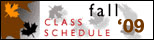 Fall 2009 Class Schedule