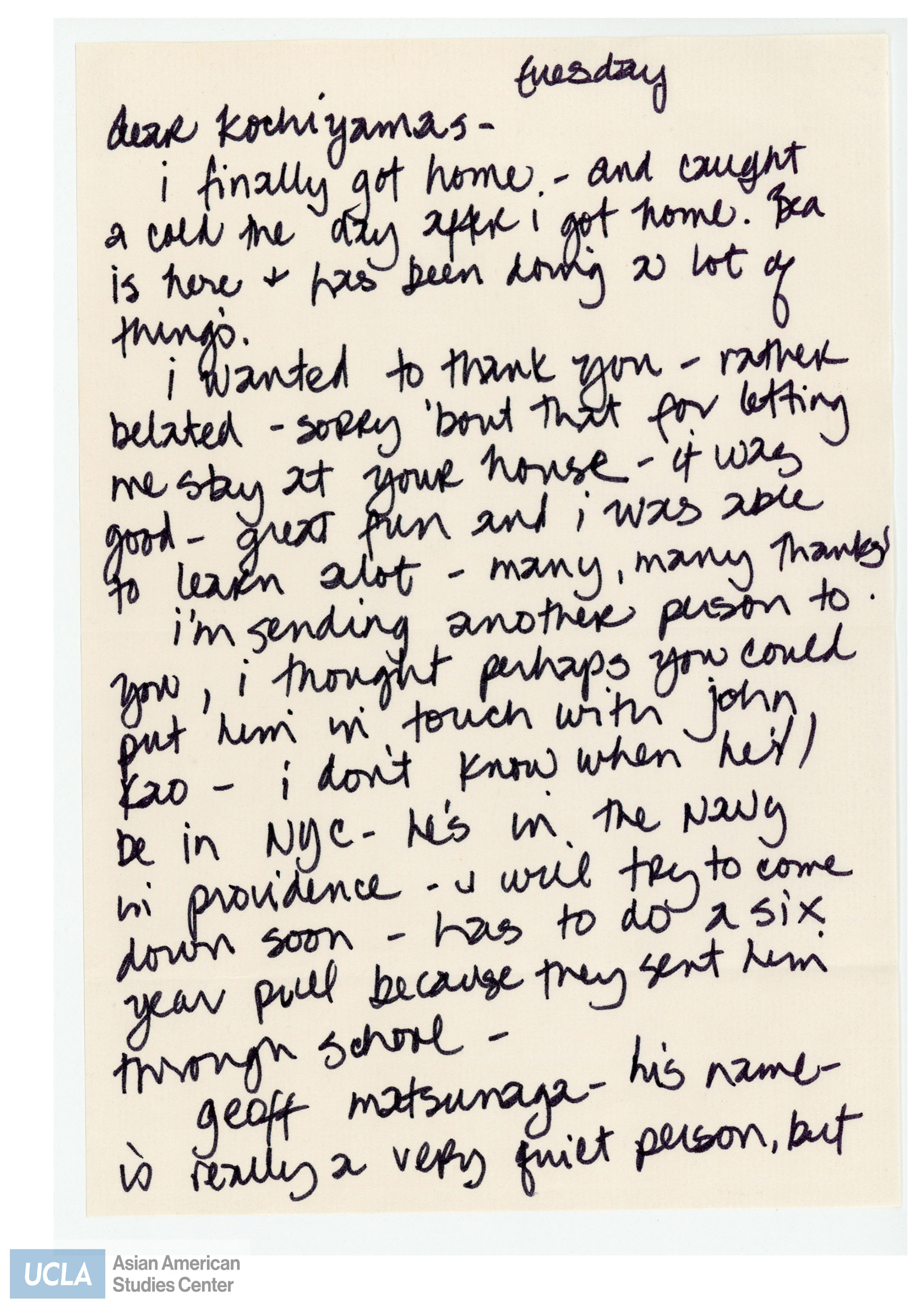 Letter of thanks for staying at the Kochiyama household. Leslie will be sending Geoff Matsunaga who will be in New York.