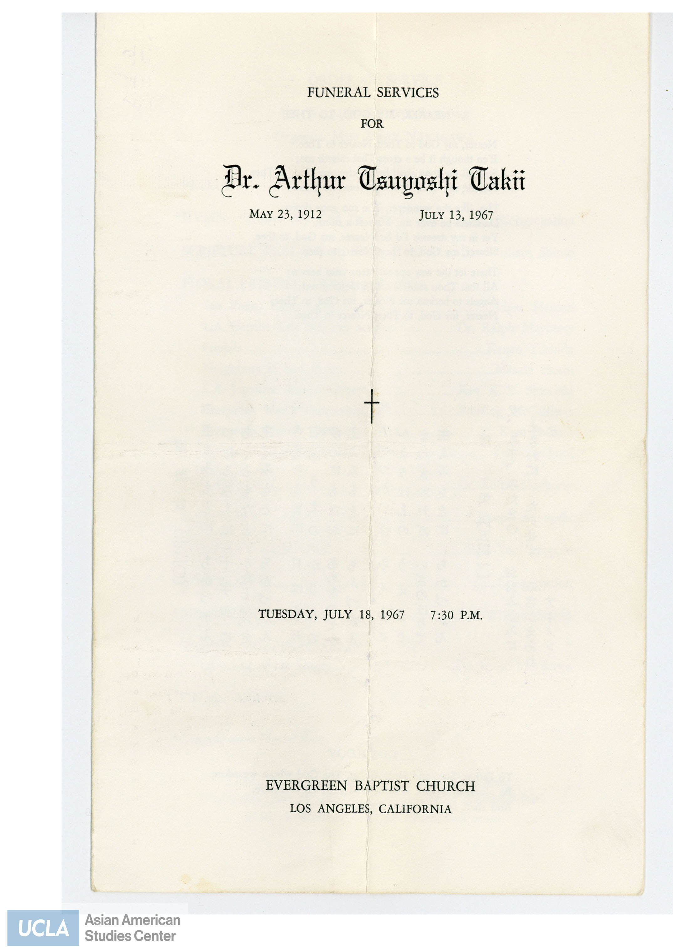 Pamphlet regarding funeral services for Dr. Arthur Tsuyoshi Takii. Funeral services were held at Evergreen Baptist Church in Los Angeles, California.