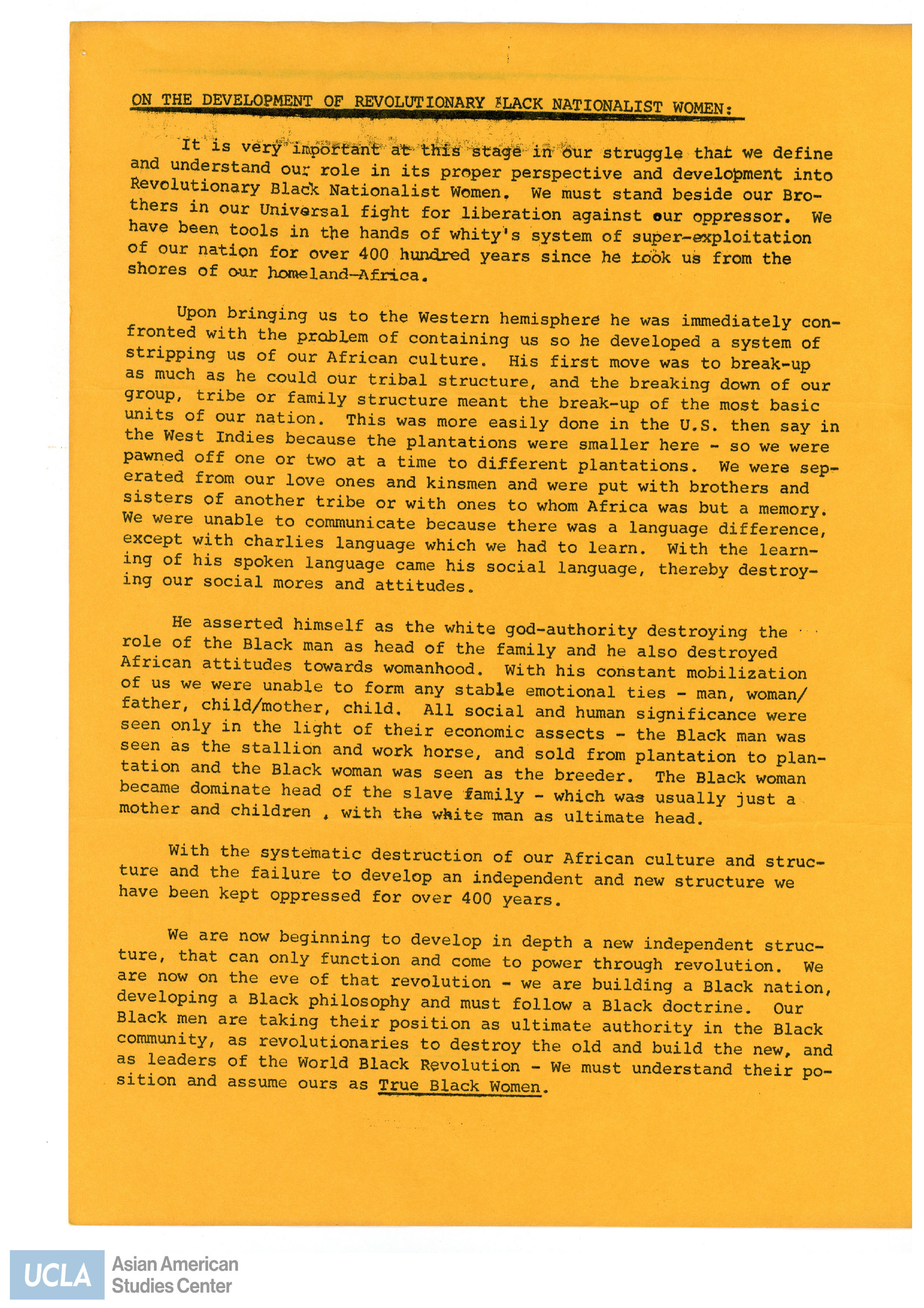 Essay regarding the development of the Black Nationalist Black woman. It provides steps on how to become a Black Nationalist. Includes information on how to compile information.