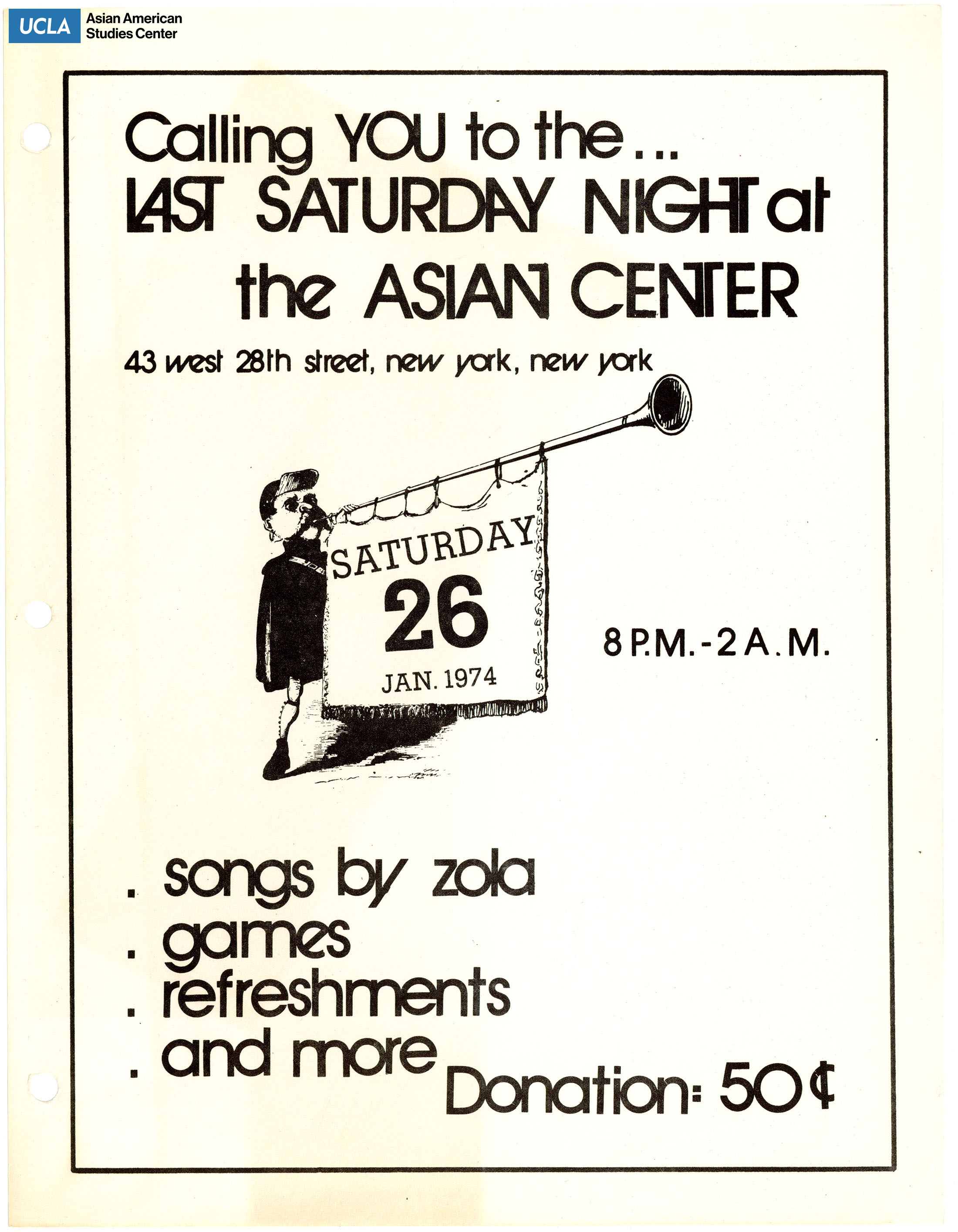 Flyer regarding Last Saturday Night at the Asian Center on January 26, 1974. Includes songs by zola, games, refreshments, and more.
