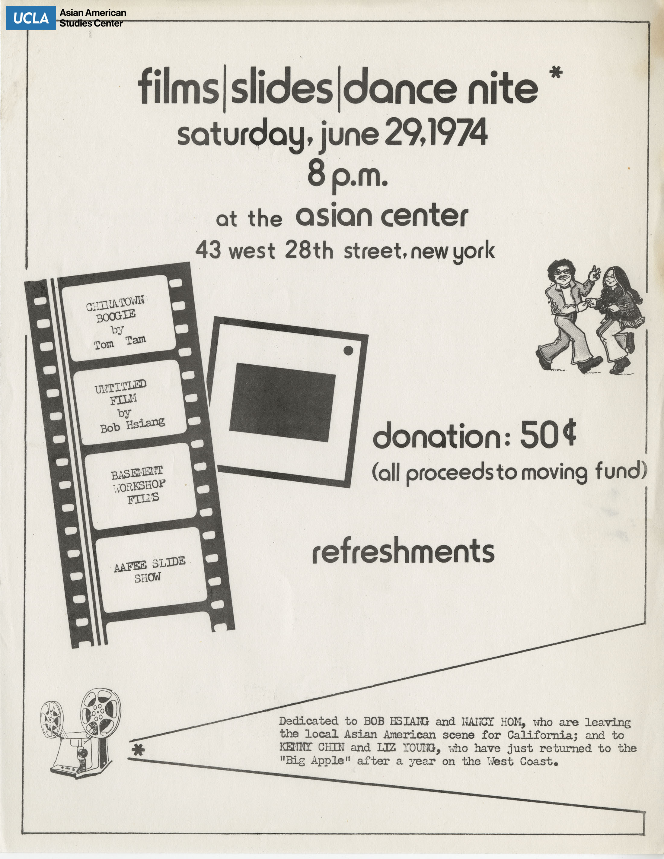 Flyer regarding a film screening and dance event. Dedicated to Bob Hsiang and Nancy Hom.