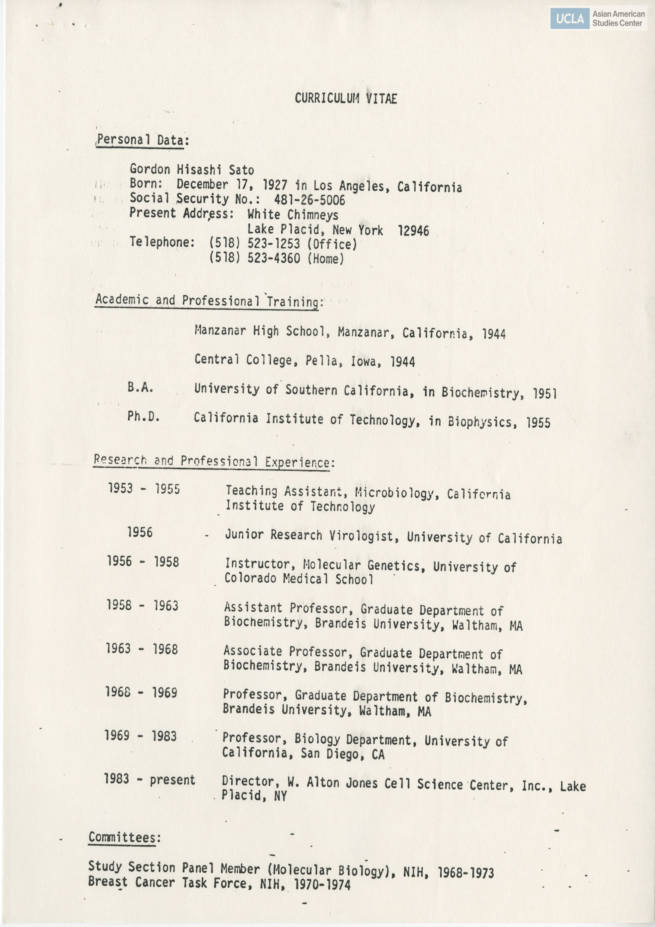 Gordon H. Sato's curriculum vitae. Highlighting areas in personal data, academic and professional training, research and professional experience, committees, professional societies, honors, general research interests, and publications.