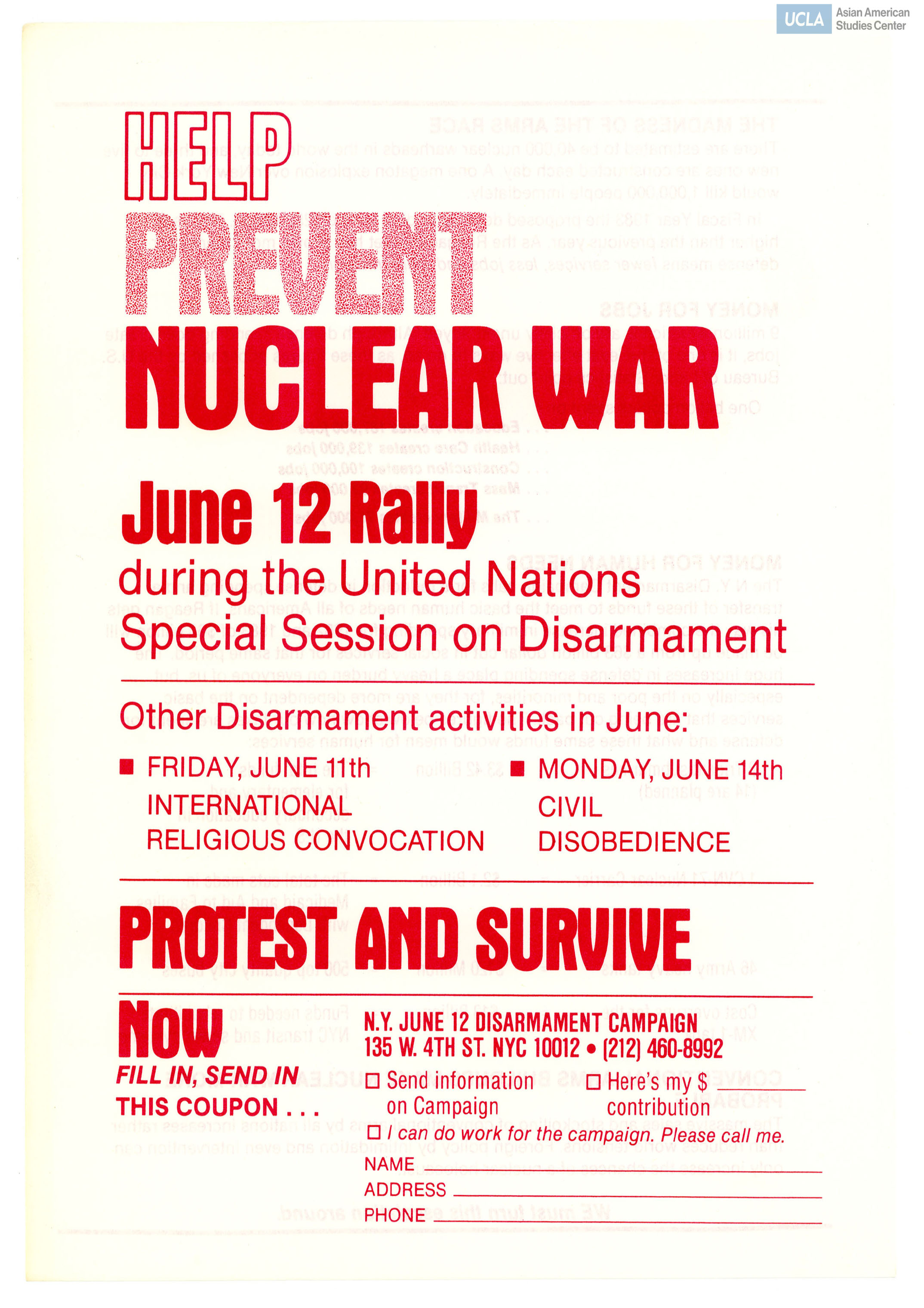 Flyer regarding help to prevent nuclear war. Includes dates of disarmamanet evnets and blank form for information or monetary contribution.