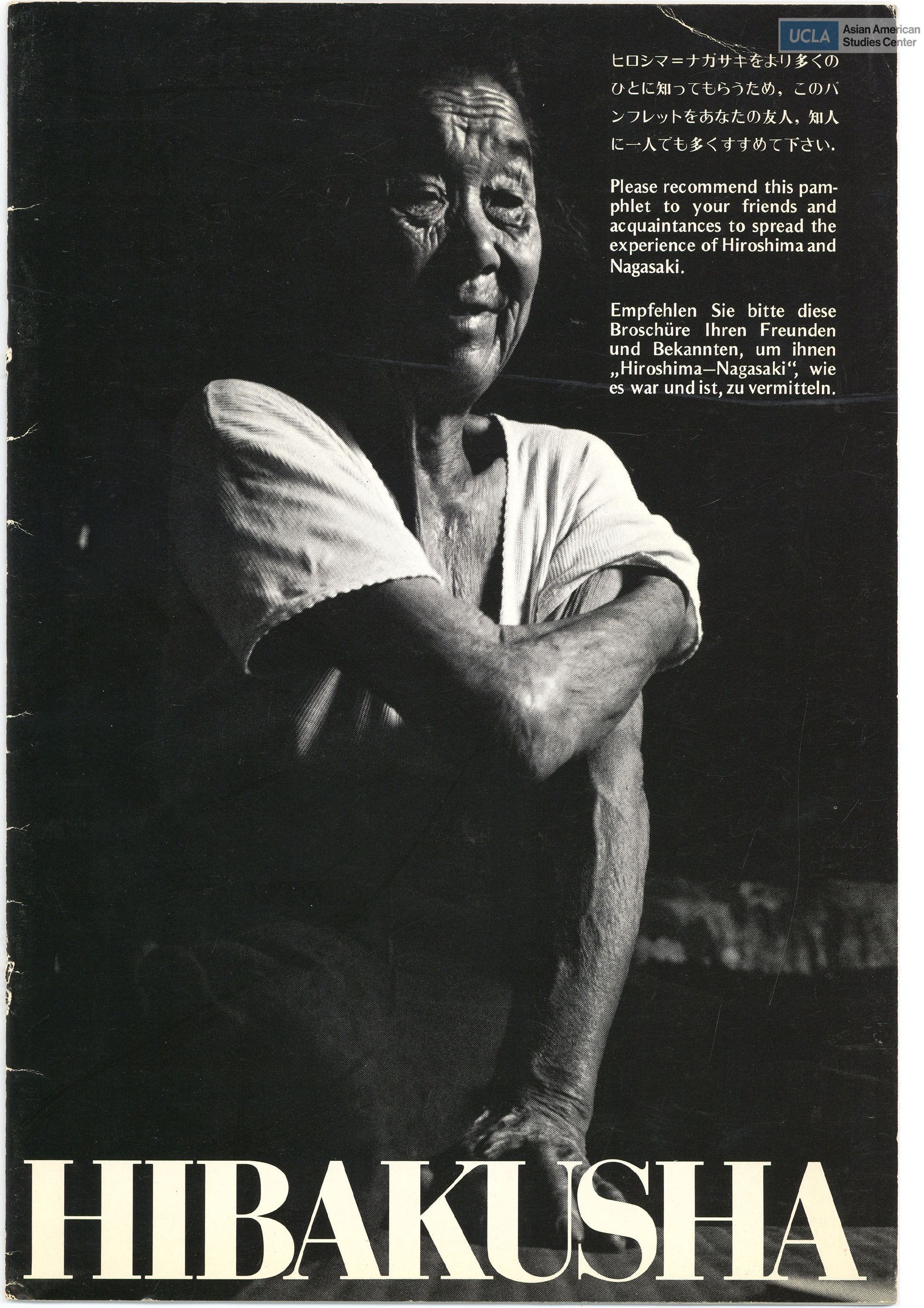 Pamphlet regarding Hibakusha and the aftermath of the bombings. Hibakusha are survivors of the atomic bombings in Hiroshima and Nagasaki.
