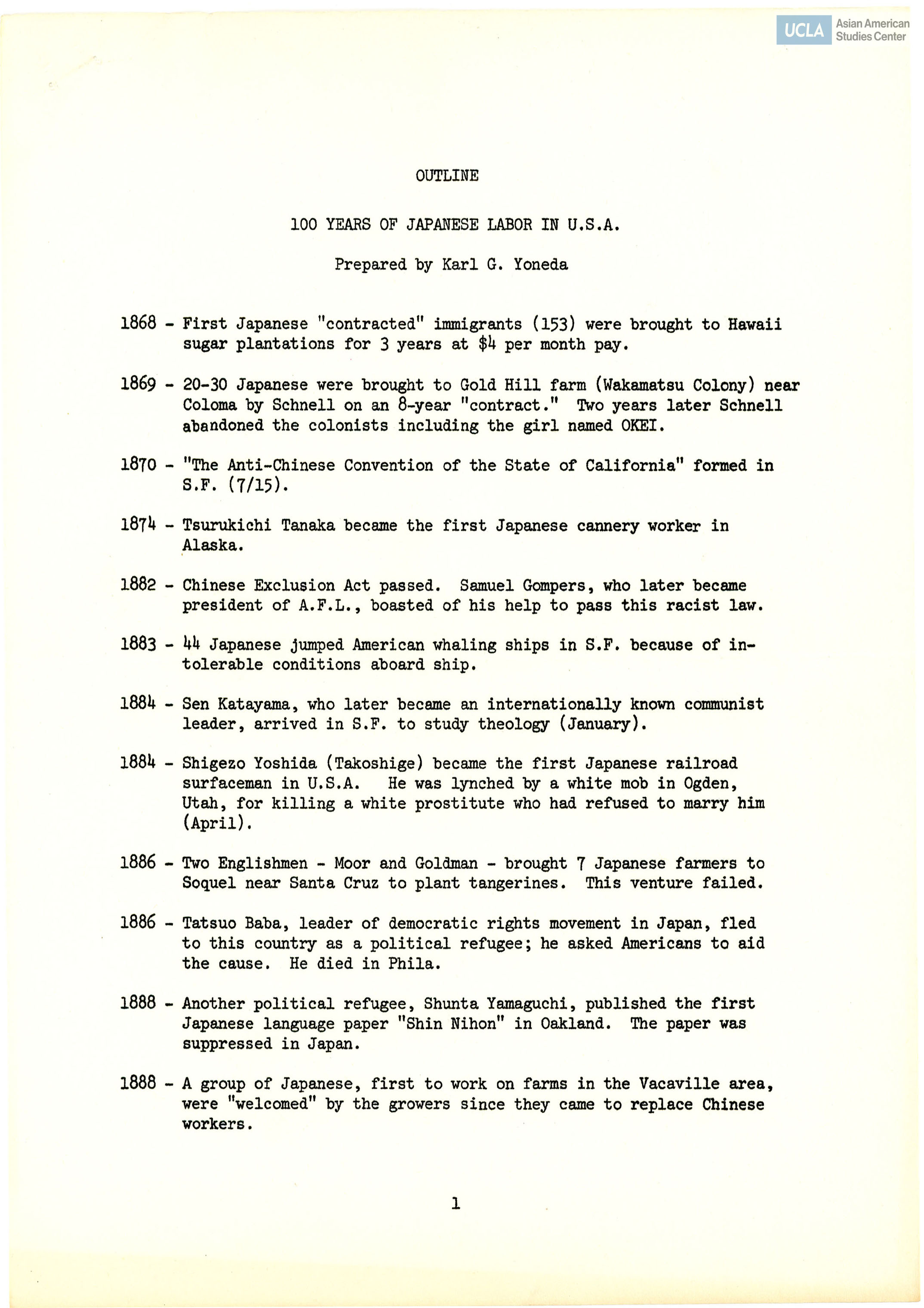 An brief historical outline in the 100 years of Japanese labor in the United States. Prepared by Karl G. Yoneda, who was an activist and union organizer.