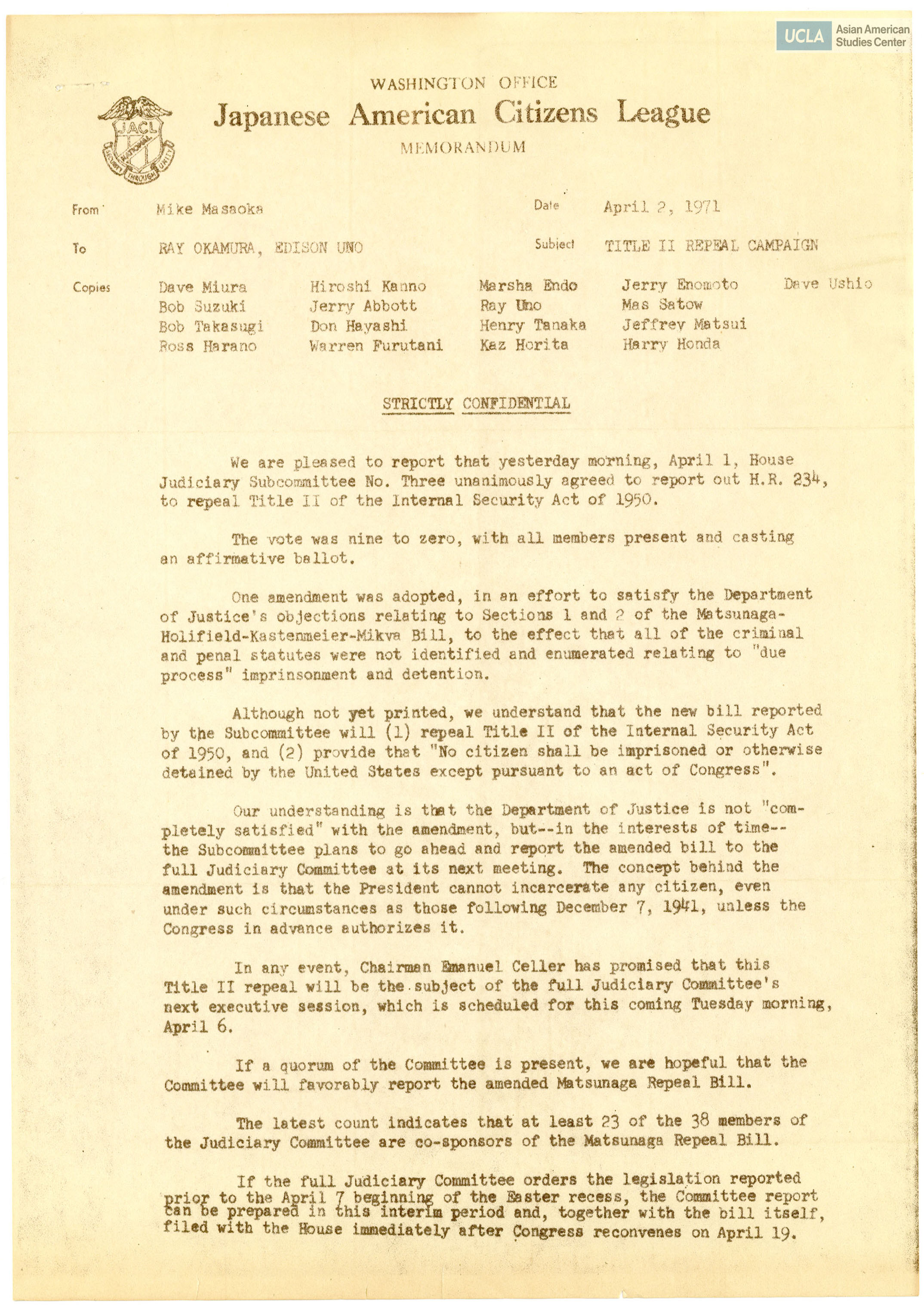 Memorandum addressed to Ray Okamura and Edison Uno from Mike Masaoka regarding the House Judiciary Subcommittee No. Three to repeal Title II of the Internal Security Act of 1950.