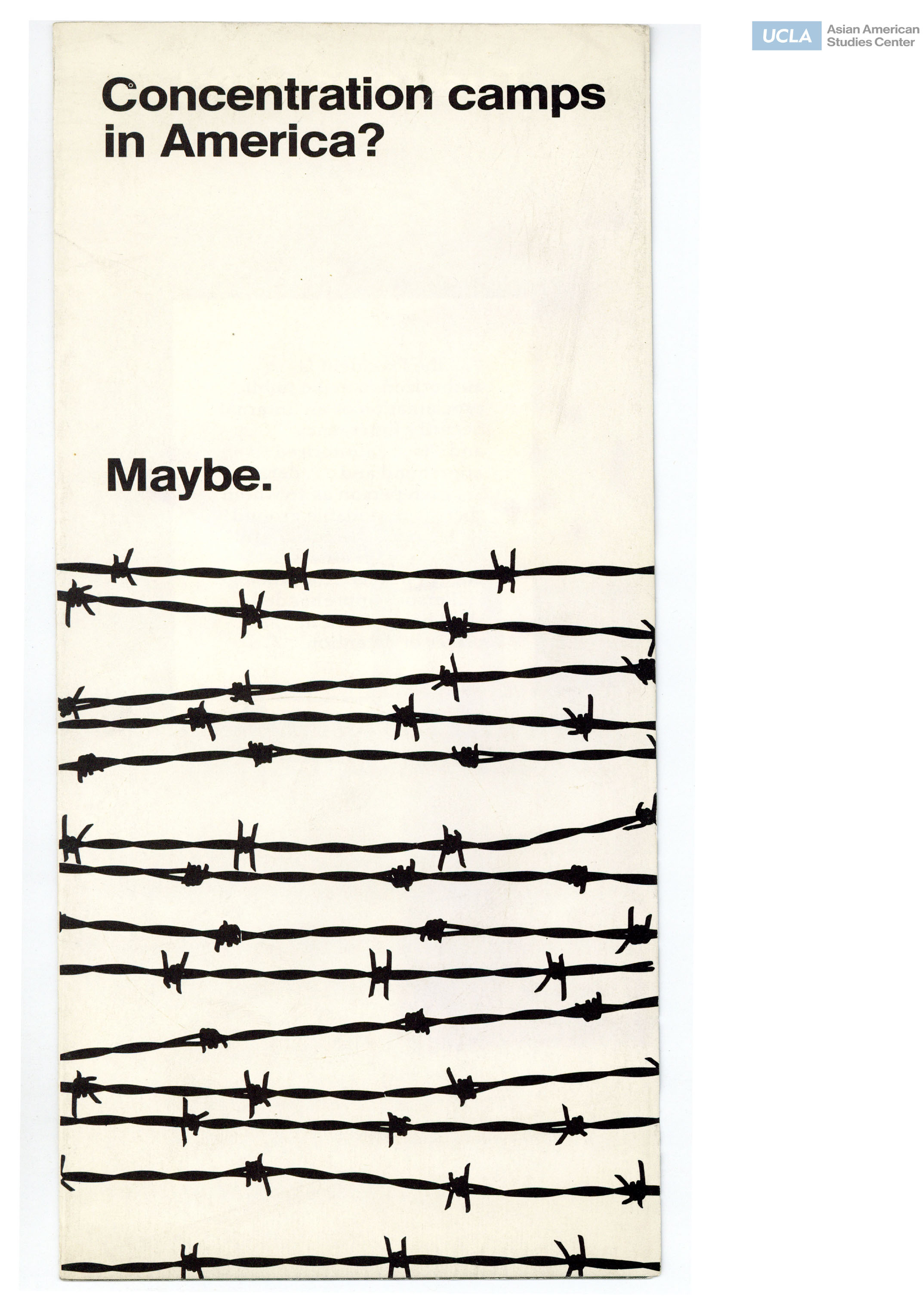Pamphlet regarding the repeal of Title II of the Internal Security Act of 1950 for the cause of preventing another event of American concentration camps.