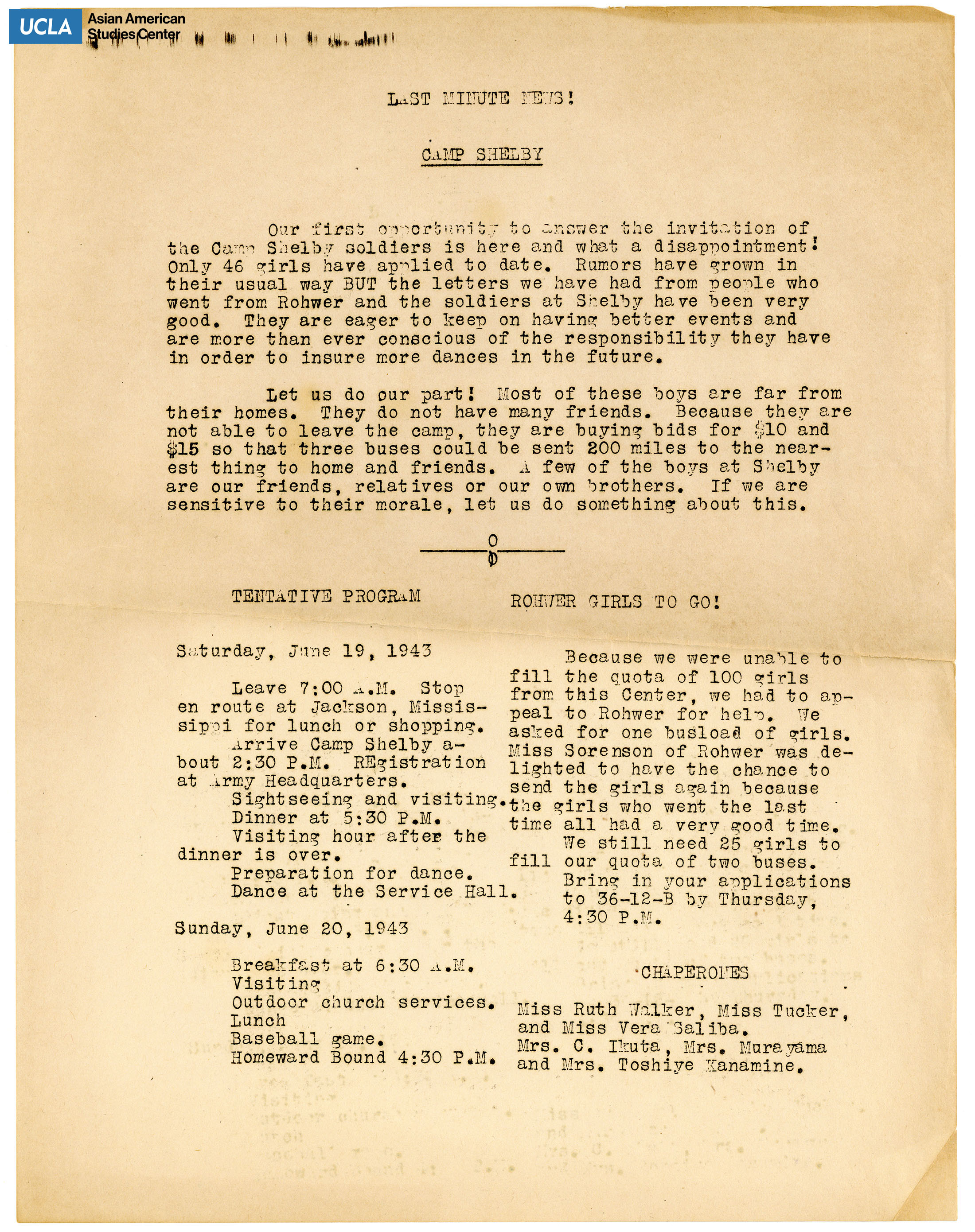 Camp Shelby announcement regarding the plan for a dance at Camp Shelby and the request for more girls from Camp Rohwer. Camp Shelby in Hattiesburg, Mississippi was the training ground for the 442nd Regimetal Combat Team and 100th Battalion.