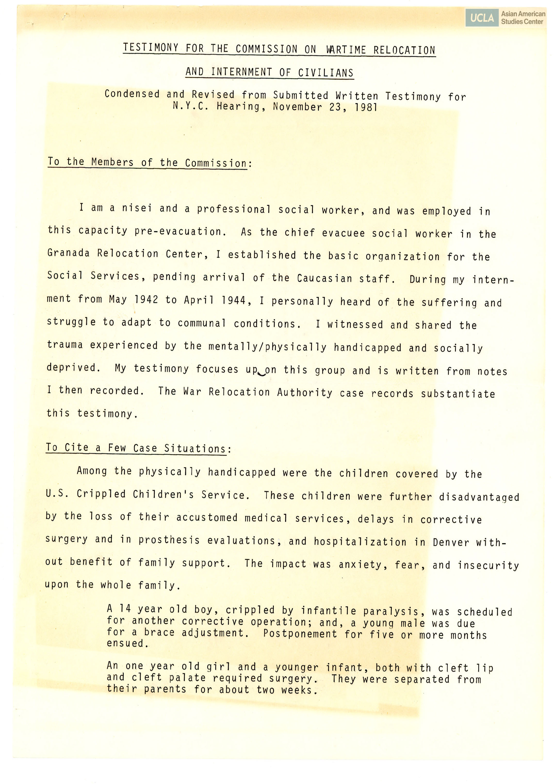Testimony to members of the commission on the traumatic experiences of incarceration during World War II as a Japanese American.
