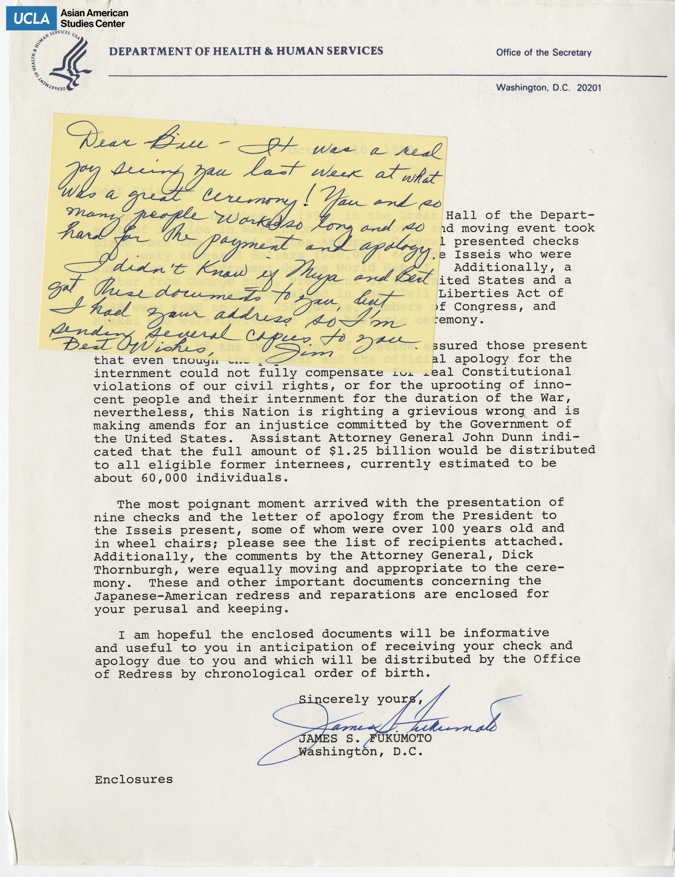 Letter from James S. Fukumoto on the redress payment ceremony. Includes note to Bill on presence at the redress ceremony.