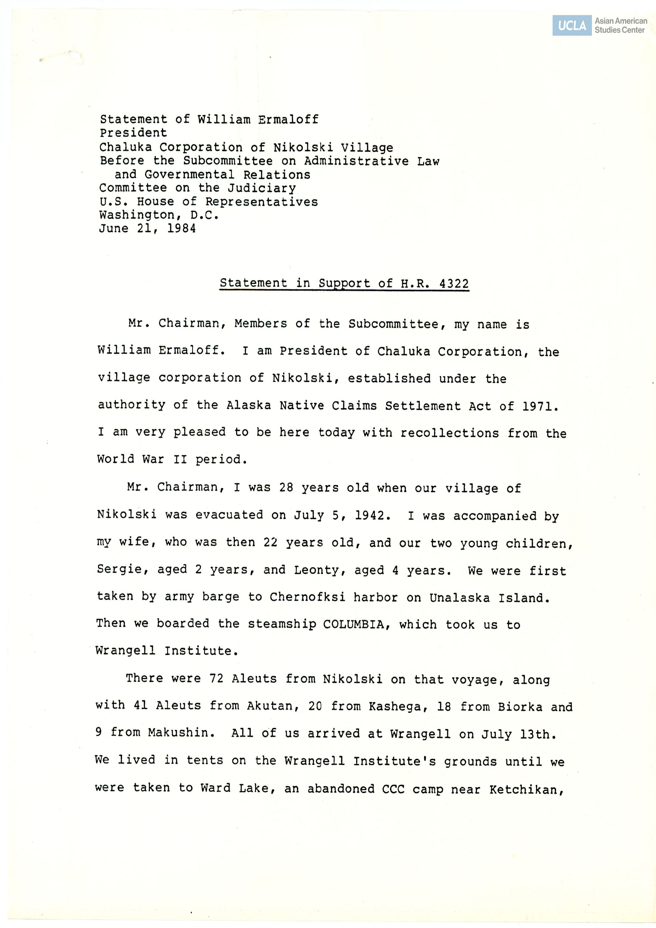 Statement regarding testimony on the forced removal and incarceration of Aleuts from Nikolski, Akutan, Kashega, Bjorka, and Makushin in Alaska during World War II.