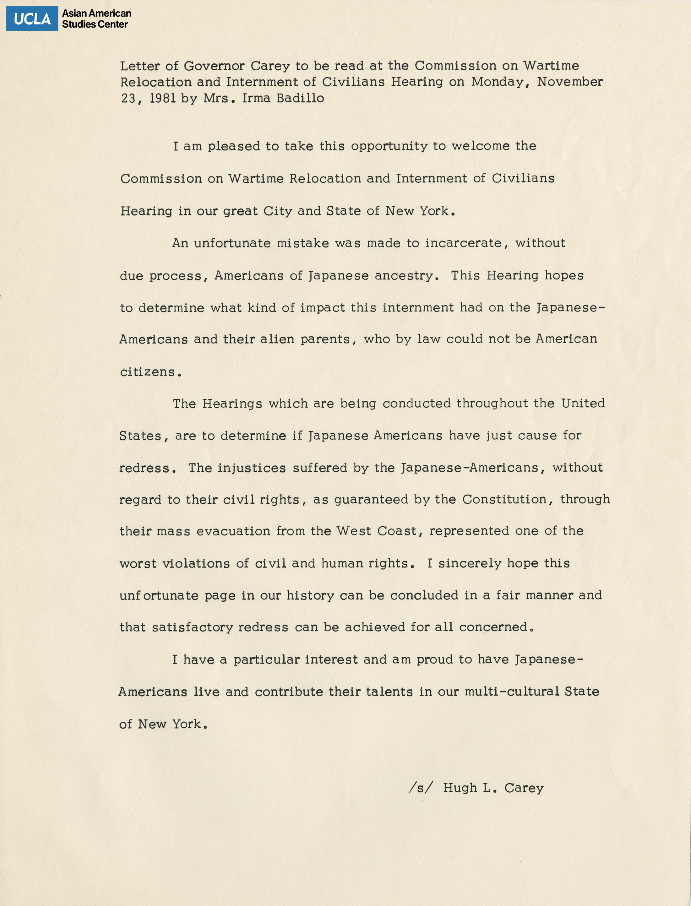 Written testimony from Governor Hugh L. Carey regarding the Commission on Wartime Relocation and Internment of Civilians.