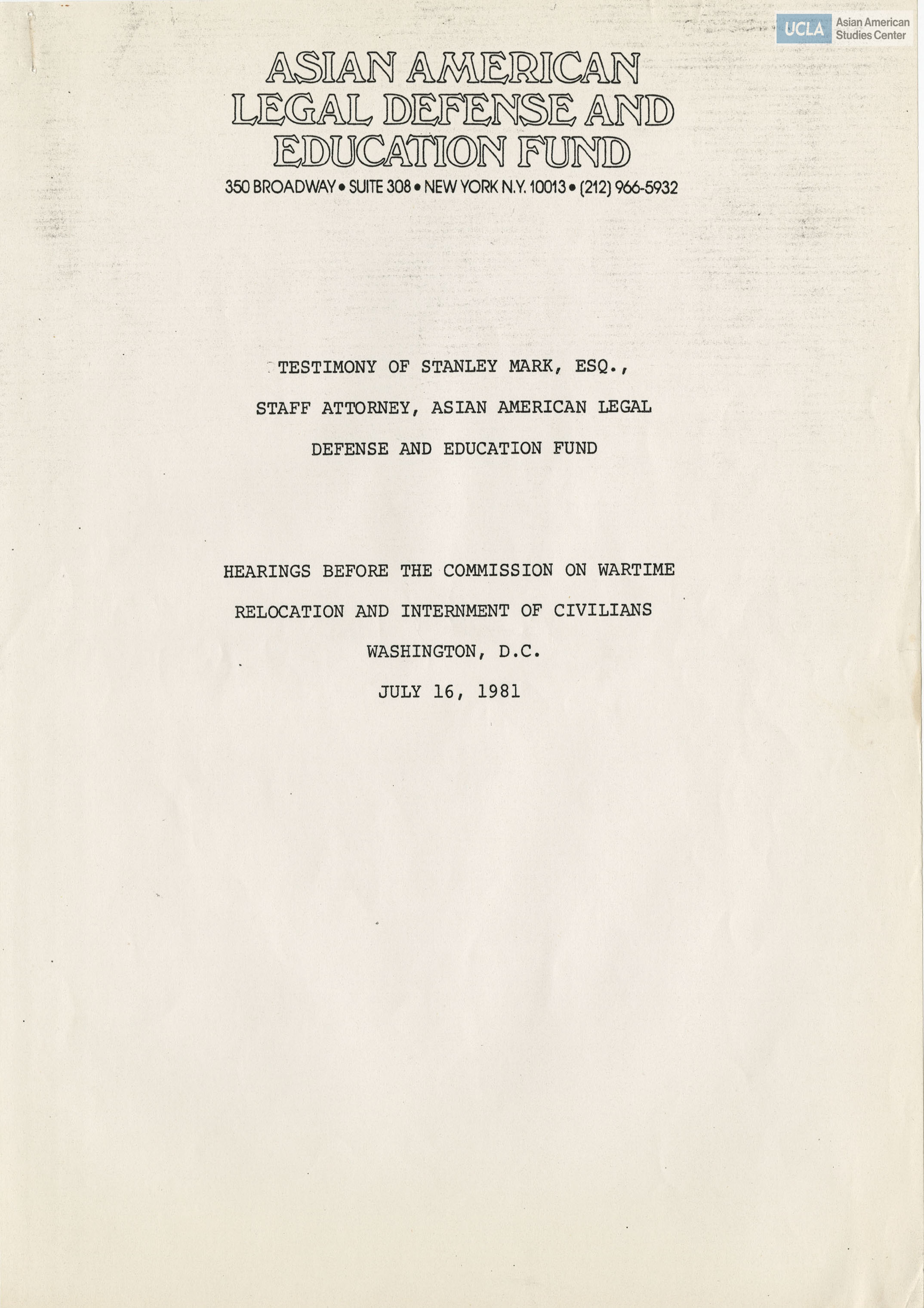 Written testimony from Stanley Mark, representing Asian American Legal Defense and Education Fund, regarding the Commission on Wartime Relocation and Internment of Civilians.