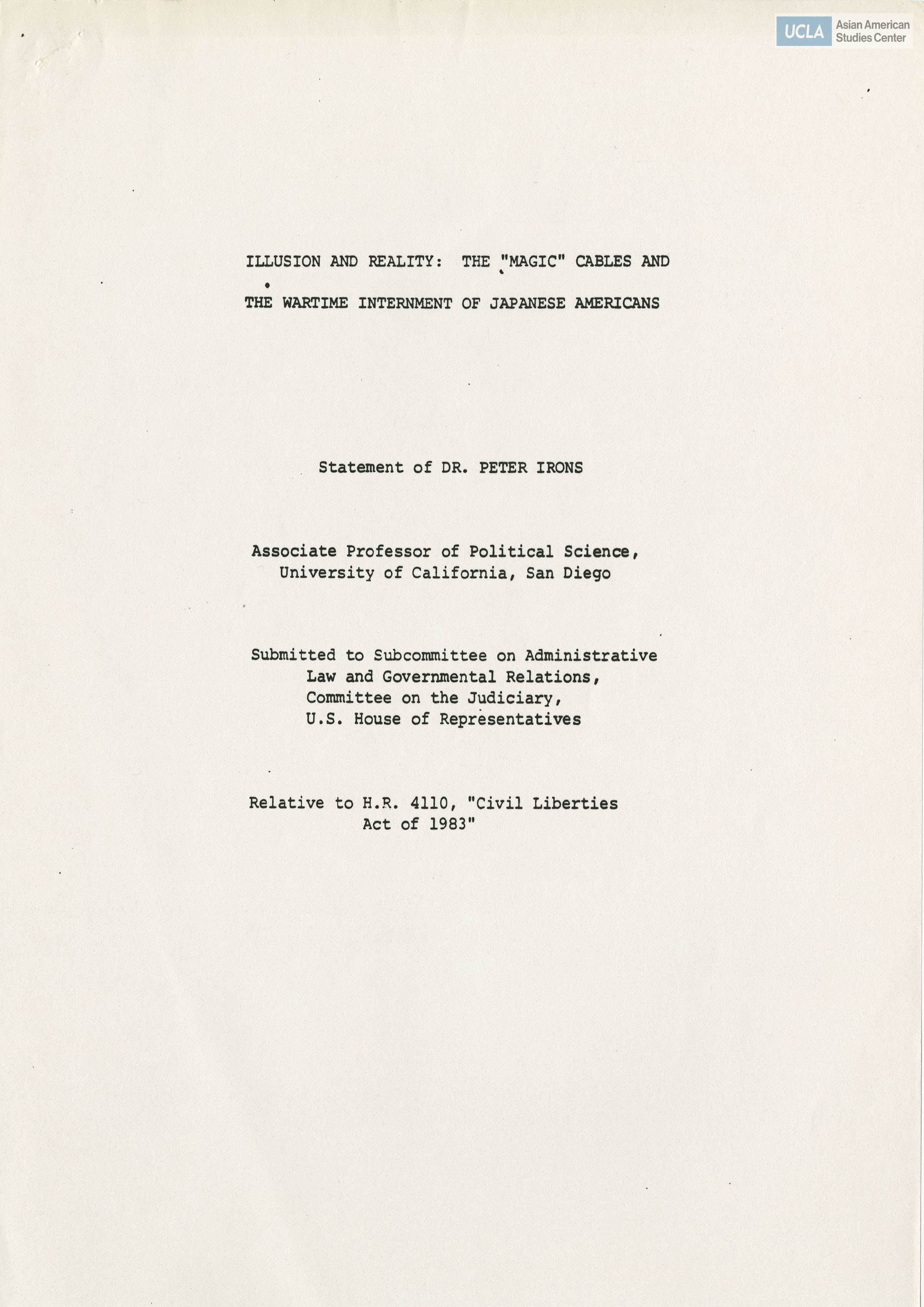 Written testimony from Peter Irons regarding the Commission on Wartime Relocation and Internment of Civilians.